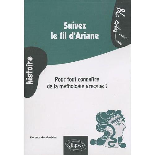 Suivez Le Fil D'ariane - Pour Tout Connaître De La Mythologie Grecq... on Productcaster.