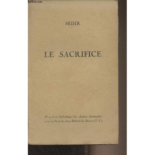 Le Sacrifice - N°31 De La Bibliothèque Des Amitiés Spirituelles on Productcaster.