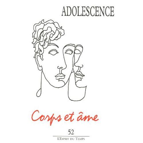 Adolescence N° 52, Eté 2005 - Corps Et Âme on Productcaster.