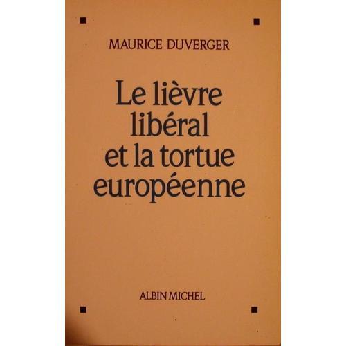 Le Lièvre Libéral Et La Tortue Européenne on Productcaster.