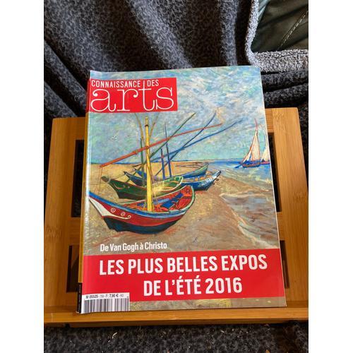 Connaissance Arts N°750 Juillet Aout 2016 De Van Gogh A Christo Exp... on Productcaster.