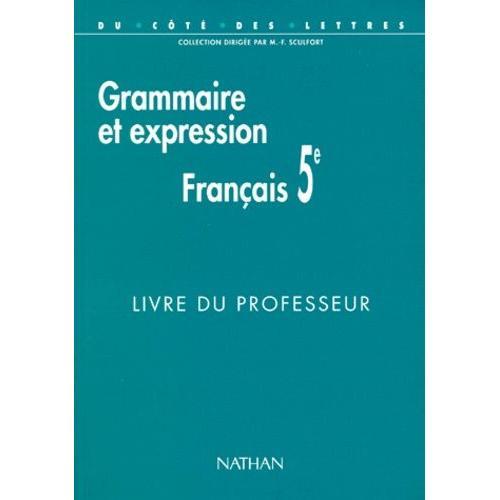 Francais 5eme Grammaire Et Expression - Livre Du Professeur on Productcaster.