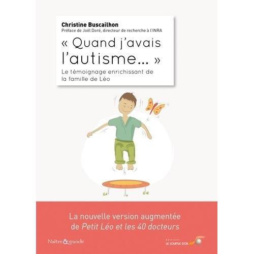 Quand J'avais L'autisme - Le Témoignage Enrichissant De La Famille ... on Productcaster.