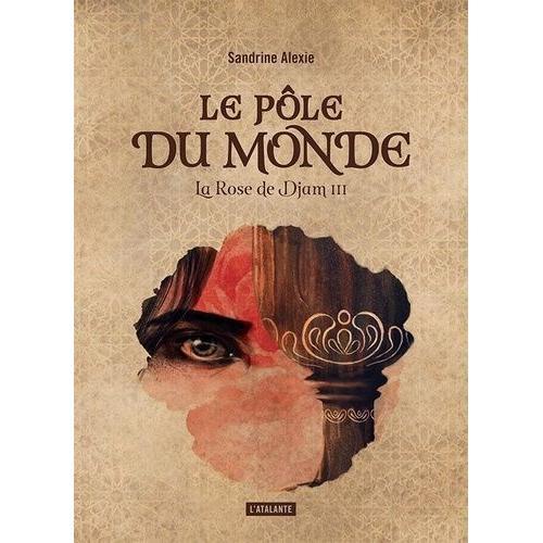 La Rose De Djam Tome 3 - Le Pôle Du Monde on Productcaster.