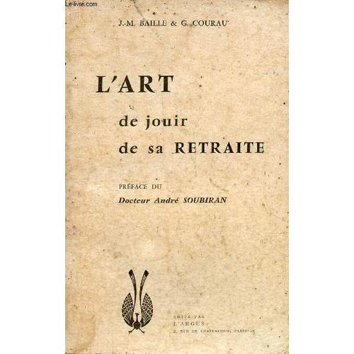 L Art De Jouir De Sa Retraite. on Productcaster.