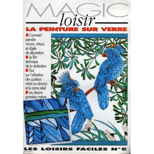 Les Loisirs Faciles N°8 : La Peinture Sur Verre on Productcaster.