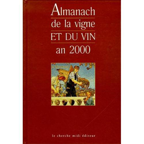 Almanach De La Vigne Et Du Vin An 2000 on Productcaster.