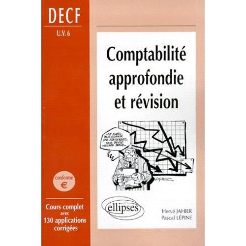 Comptabilité Approfondie Et Révision - Decf U.V - N °°6 on Productcaster.