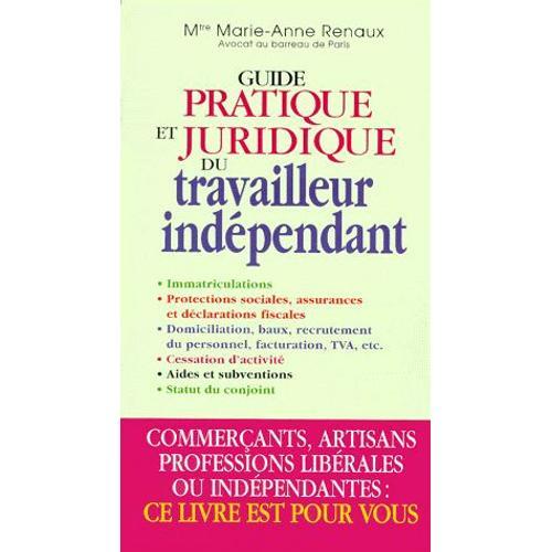 Guide Pratique Et Juridique Du Travailleur Indépendant on Productcaster.