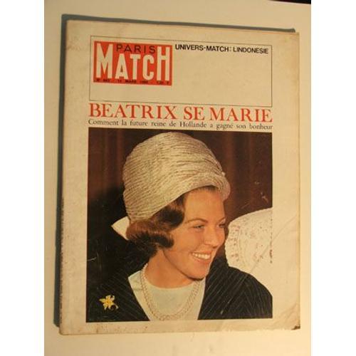 Paris Match N°883 Du 12 Mars 1966. Au Sommaire : Mariage Béatrix In... on Productcaster.