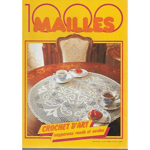 1000 Mailles N° 30 - Janvier 1990 - Napperons Ronds Et Ovales on Productcaster.