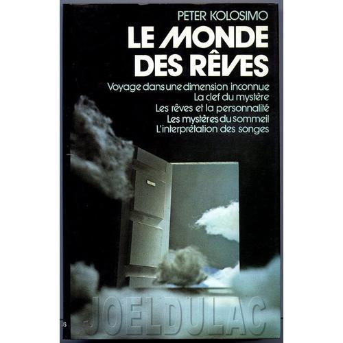 Le Monde Des Rêves - Voyage Dans Une Dimension Inconnue - La Clef D... on Productcaster.