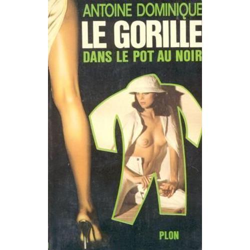 Le Gorille : Dans Le Pot Au Noir on Productcaster.