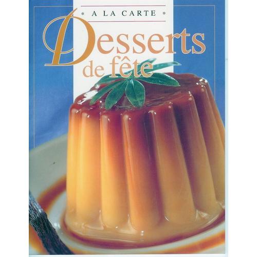 A La Carte Desserts De Fete on Productcaster.