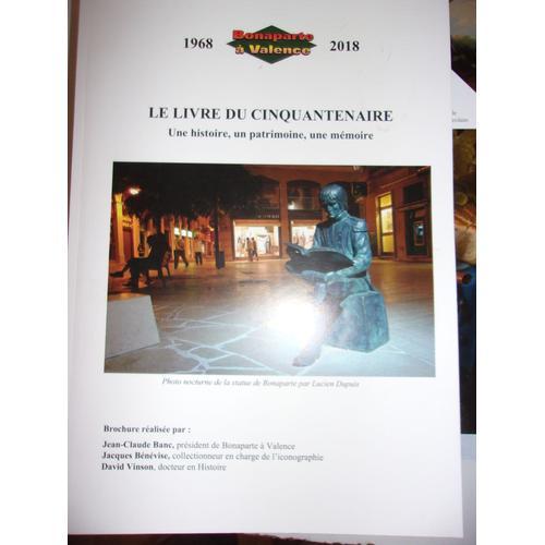 Bonaparte À Valence 1969 2018 Le Livre Du Cinquantenaire on Productcaster.