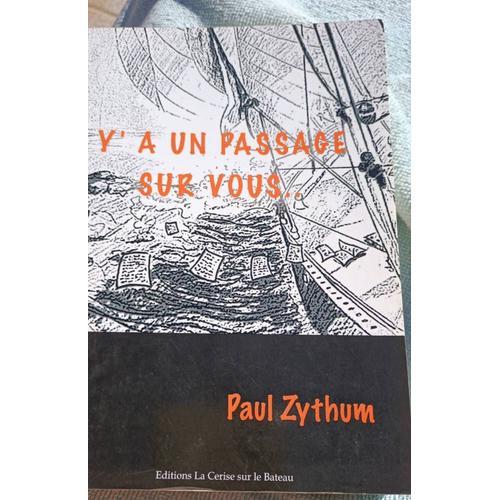 Livre Y'a Un Passage Sur Vous Paul Zythum.Editions La Cerise Sur Le... on Productcaster.