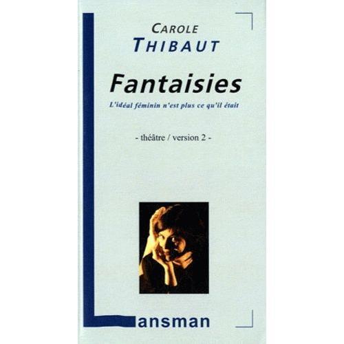 Fantaisies - L'idéal Féminin N'est Plus Ce Qu'il Était Version 2 on Productcaster.