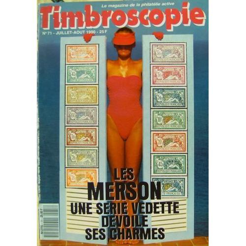 Timbroscopie Le Magazine De La Philatélie Active N° 71, Les Merson ... on Productcaster.