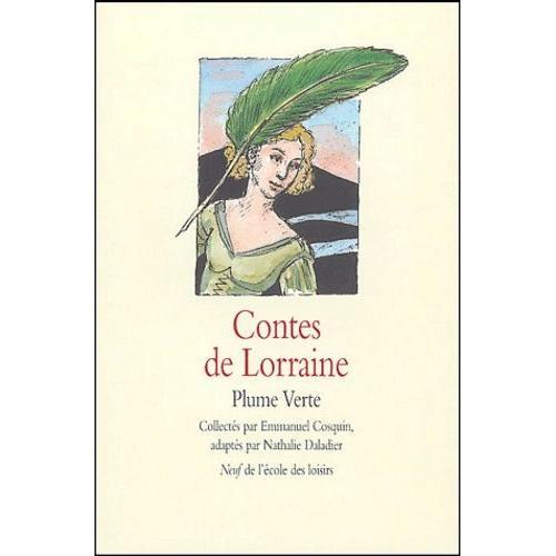 Contes De Lorraine - Plume Verte on Productcaster.