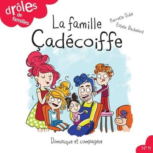 La Famille Cadécoiffe on Productcaster.