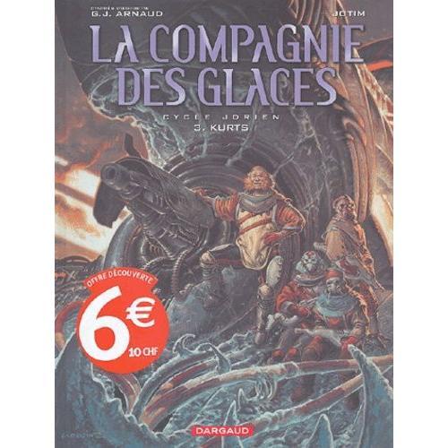 La Compagnie Des Glaces Cycle Jdrien Tome 3 - Kurts on Productcaster.