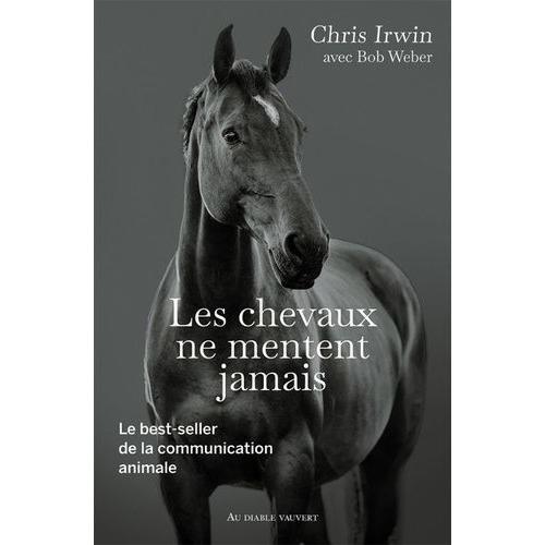 Les Chevaux Ne Mentent Jamais - Le Secret Des Chuchoteurs on Productcaster.