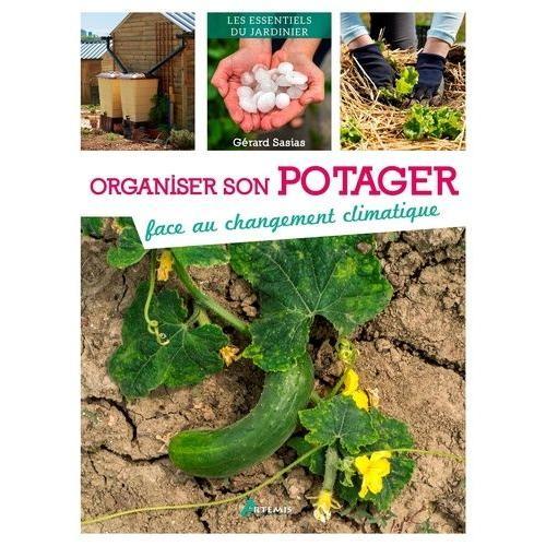 Organiser Son Potager Face Au Changement Climatique on Productcaster.