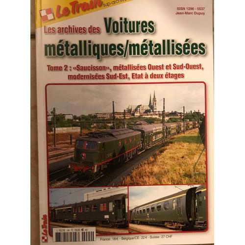 Les Archives Des Voitures Métalliques / Metallisées Tome 2 :Sauciss... on Productcaster.