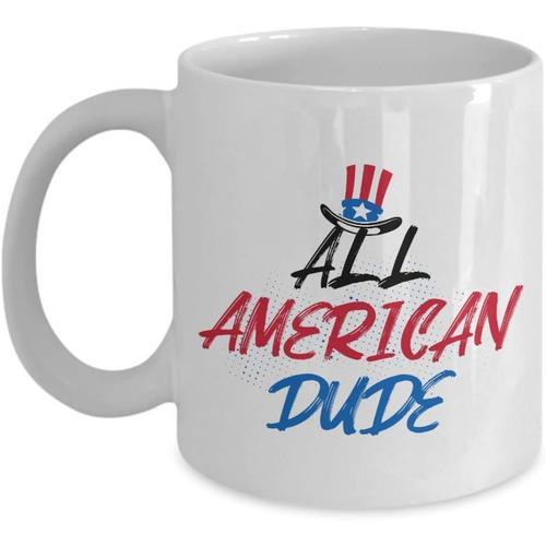 All American Dude Mug - - 4 Juillet Independence Day Pride Statemen... on Productcaster.