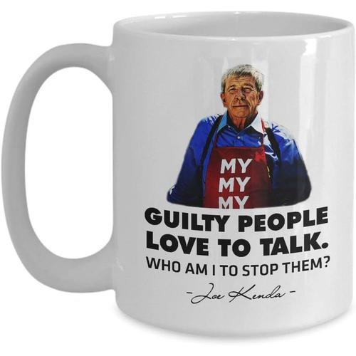 Joe Kenda Mug Guilty People Love To Talk Funny Joe Kenda Quotes Hom... on Productcaster.