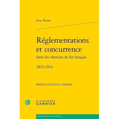 Règlementations Et Concurrence Dans Les Chemins De Fer Français - 1... on Productcaster.