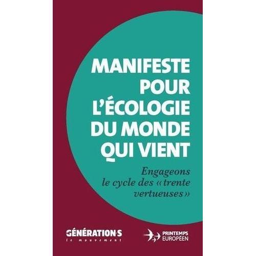 Manifeste Pour L'écologie Du Monde Qui Vient - Engageons Le Cycle D... on Productcaster.