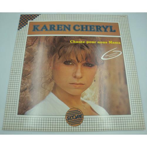 Karen Cheryl - Chante Pour Nous Mama Lp 1981 Score - Garde-Moi Avec... on Productcaster.