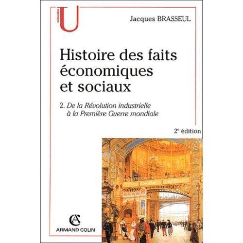 Histoire Des Faits Économiques Et Sociaux - Tome 2, De La Révolutio... on Productcaster.