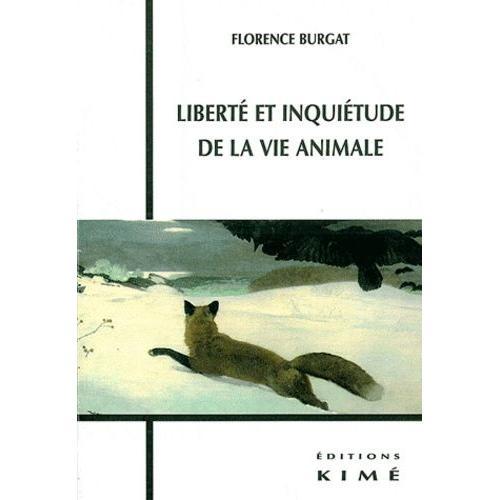 Liberté Et Inquiétude De La Vie Animale on Productcaster.