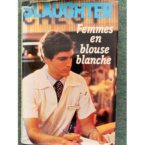 Slaughter Femmes En Blouse Blanche on Productcaster.