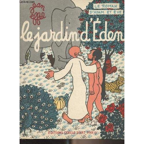 Le Jardin D Eden (Le Roman D Adam Et Eve) on Productcaster.