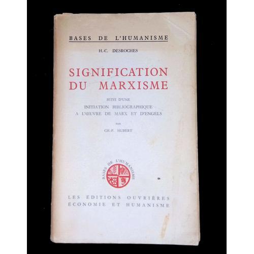 Bases De L'Humanisme. Signification Du Marxisme Suivi D'Une... on Productcaster.