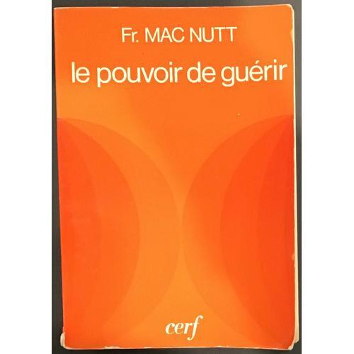 Le Pouvoir De Guérir, Fr. Mac Nutt on Productcaster.