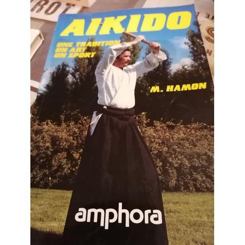 Aikido Une Tradition Un Art Un Sport on Productcaster.