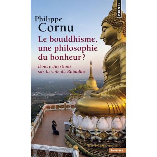 Le Bouddhisme, Une Philosophie Du Bonheur ? - Douze Questions Sur L... on Productcaster.