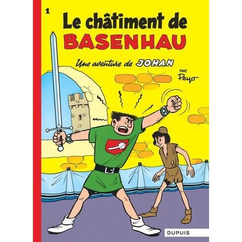 Johan Et Pirlouit Tome 1 - Le Châtiment De Basenhau - Une Aventure ... on Productcaster.