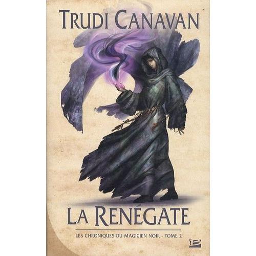 Les Chroniques Du Magicien Noir Tome 2 - La Renégate on Productcaster.