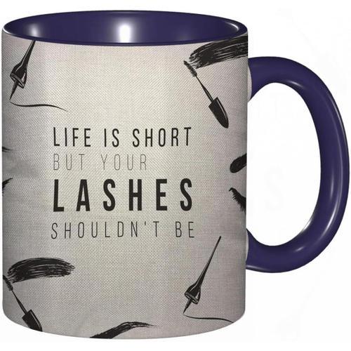 Tasse A Cafe Maquillage Cils Artiste Maquillage Citation La Vie Est... on Productcaster.