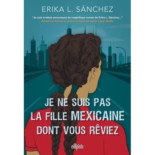 Je Ne Suis Pas La Fille Mexicaine Dont Vous Rêviez on Productcaster.