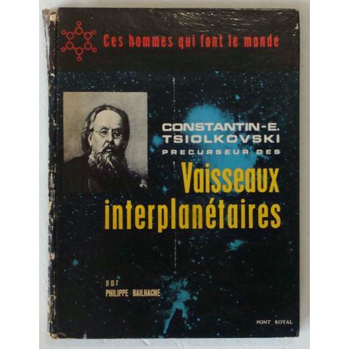 Constantin E. Tsiolkoski Précurseur Des Vaisseaux Interplanétaires on Productcaster.