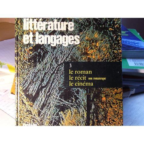 Littérature Et Langages. Tome 3 : Le Roman - Le Récit Non Romanesqu... on Productcaster.