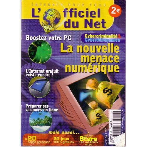 L'officiel Du Net N° 36 : La Nouvelle Menace Numérique on Productcaster.