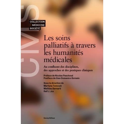 Les Soins Palliatifs A Travers Les Humanites Medicales on Productcaster.