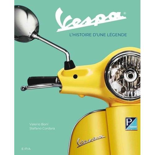 Vespa - L'histoire D'une Légende on Productcaster.